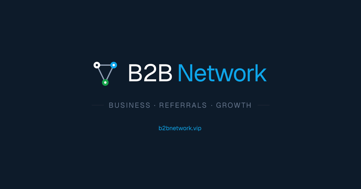 B2B Network — Grow Your Business Through Referrals | B2B Network